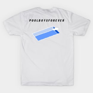 Pool Boys Forever T-Shirt